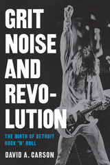 front cover of Grit, Noise, and Revolution
