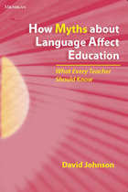front cover of How Myths about Language Affect Education