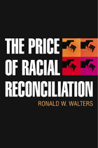 front cover of The Price of Racial Reconciliation