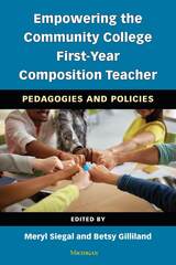 front cover of Empowering the Community College First-Year Composition Teacher