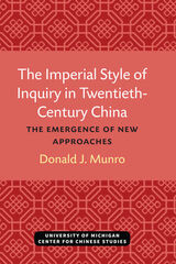 front cover of The Imperial Style of Inquiry in Twentieth-Century China