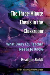 front cover of The Three Minute Thesis in the Classroom