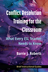 front cover of Conflict Resolution Training for the Classroom