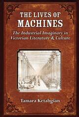 front cover of The Lives of Machines