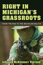 front cover of Right in Michigan's Grassroots