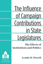 front cover of The Influence of Campaign Contributions in State Legislatures