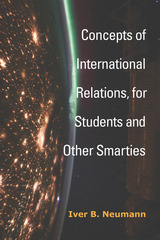 front cover of Concepts of International Relations, for Students and Other Smarties