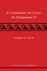 front cover of A Commentary on Cicero, De Divinatione II