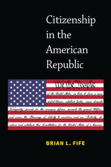 front cover of Citizenship in the American Republic
