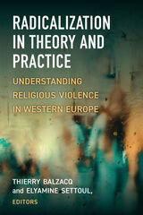 front cover of Radicalization in Theory and Practice