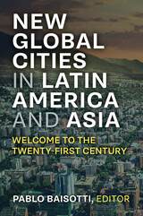 New Global Cities in Latin America and Asia