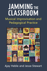front cover of Jamming the Classroom