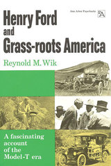 front cover of Henry Ford and Grass-roots America