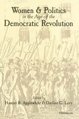 front cover of Women and Politics in the Age of the Democratic Revolution
