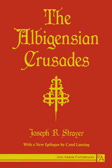 front cover of The Albigensian Crusades
