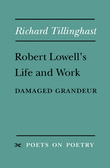 Robert Lowell's Life and Work