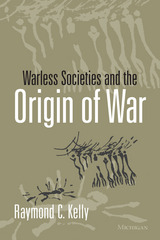 front cover of Warless Societies and the Origin of War