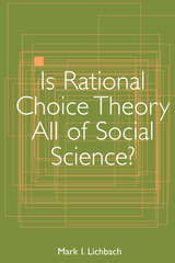 Is Rational Choice Theory All of Social Science?