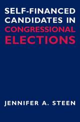 front cover of Self-Financed Candidates in Congressional Elections