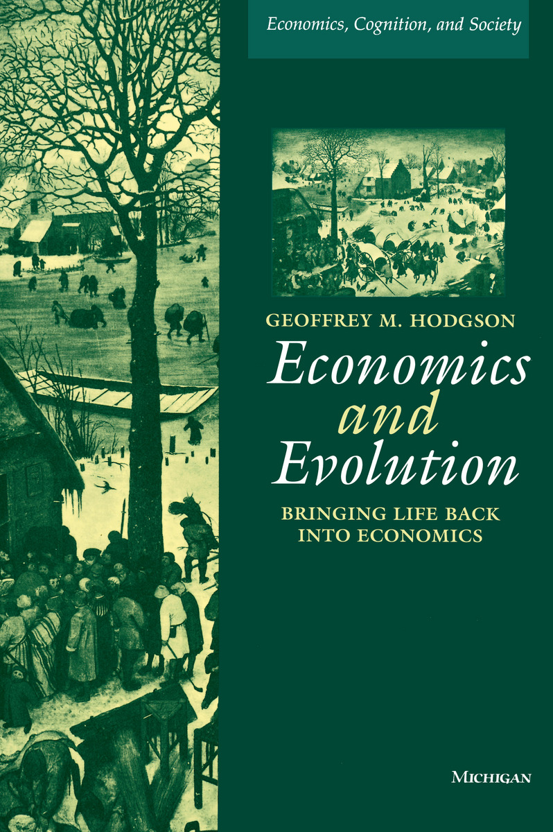 Economics and Evolution: Bringing Life Back into Economics ...