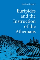 front cover of Euripides and the Instruction of the Athenians