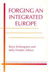 front cover of Forging an Integrated Europe