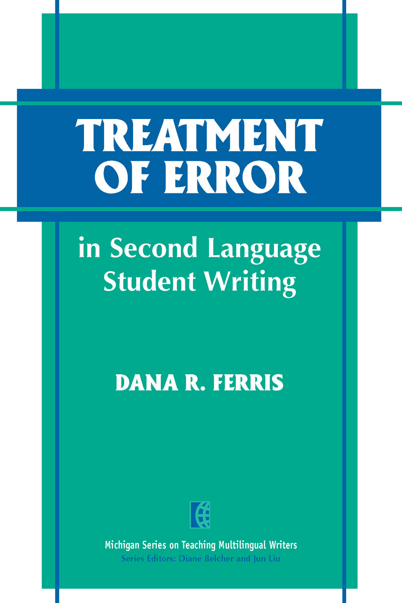 語学・辞書・学習参考書 Errors in Language Learning and Use Treatment of Error in Second Language Student Writing