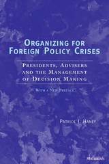 Organizing for Foreign Policy Crises