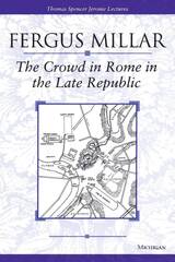front cover of The Crowd in Rome in the Late Republic
