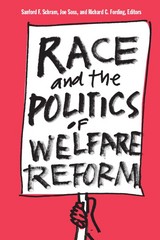 front cover of Race and the Politics of Welfare Reform
