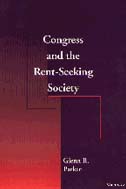 front cover of Congress and the Rent-Seeking Society