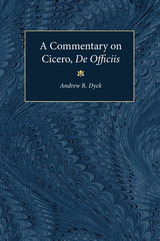 front cover of A Commentary on Cicero, De Officiis