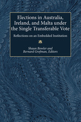 front cover of Elections in Australia, Ireland, and Malta under the Single Transferable Vote