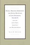 front cover of People, Personal Expression, and Social Relations in Late Antiquity, Volume II