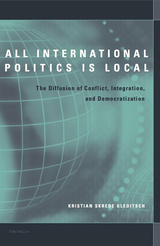 All International Politics Is Local