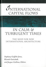 International Capital Flows in Calm and Turbulent Times