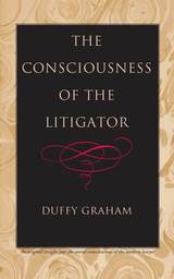 front cover of The Consciousness of the Litigator