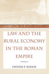 Law and the Rural Economy in the Roman Empire