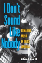 front cover of I Don't Sound Like Nobody