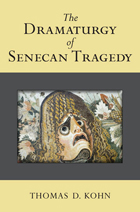 front cover of The Dramaturgy of Senecan Tragedy
