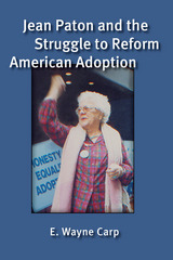 front cover of Jean Paton and the Struggle to Reform American Adoption