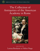 front cover of The Collection of Antiquities of the American Academy in Rome