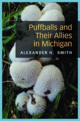 front cover of Puffballs and Their Allies in Michigan