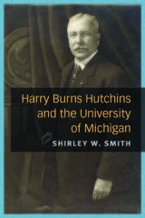front cover of Harry Burns Hutchins and the University of Michigan