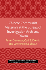 front cover of Chinese Communist Materials at the Bureau of Investigation Archives, Taiwan