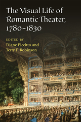 front cover of The Visual Life of Romantic Theater, 1780-1830
