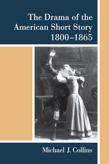 front cover of The Drama of the American Short Story, 1800-1865