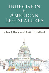 front cover of Indecision in American Legislatures