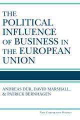 front cover of The Political Influence of Business in the European Union