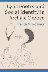 front cover of Lyric Poetry and Social Identity in Archaic Greece